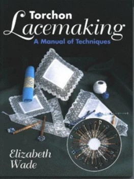 Image of Torchon Lacemaking by Elizabeth Wade Book