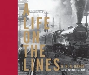 Image of A Life on the Lines by R H N Hardy Hardback