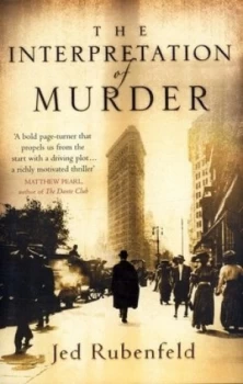 Image of The Interpretation of Murder by Jed Rubenfeld Hardback