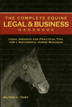 Image of The Complete Equine Legal and Business Handbook by Milton C Toby Paperback