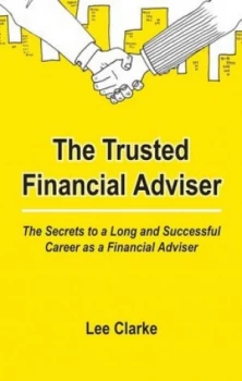 Image of The Trusted Financial Adviser by Lee Clarke Book