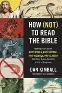 Image of how to read the bible making sense of the anti women anti science pro viole