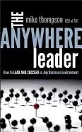 Image of anywhere leader how to lead and succeed in any business environment