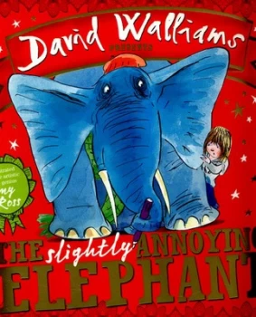 Image of The Slightly Annoying Elephant by David Walliams Paperback