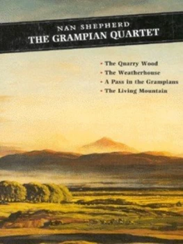 Image of The Grampian Quartet by Nan Shepherd Book