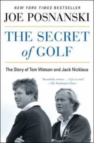 Image of The secret of golf by Joe Posnanski