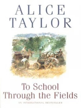 Image of To School through the Fields by Alice Taylor Paperback