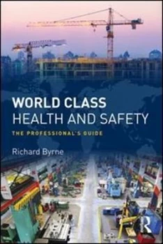 Image of World class health and safety by Richard Byrne