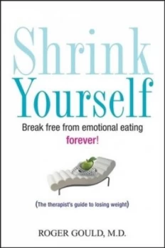Image of Shrink Yourself by Roger Gould Hardback