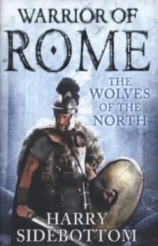 Image of The Wolves of the North by Harry Sidebottom Hardback
