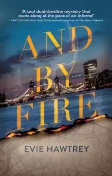 Image of And By Fire : A Novel