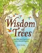 Image of wisdom of trees how trees work together to form a natural kingdom