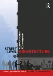 Image of Street-Level Architecture The Past Present and Future of Interactive Frontages