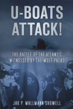 Image of U-Boats Attack by Jak P. Mallman Showell Book