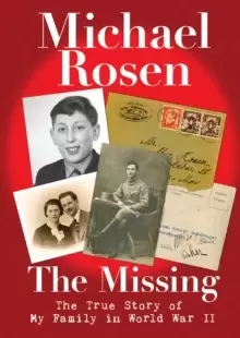 Image of The Missing: The True Story of My Family in World War II