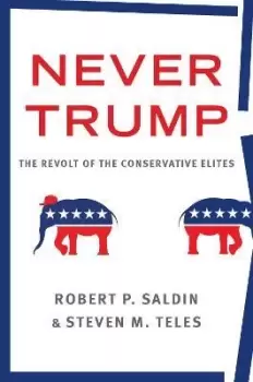 Image of Never Trump by Robert P. Saldin