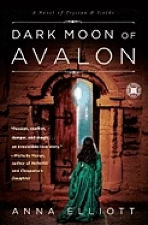 Image of dark moon of avalon a novel of trystan and isolde
