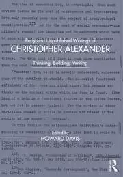 Image of Early and Unpublished Writings of Christopher Alexander Thinking Building Writing