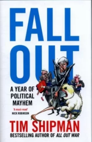 Image of Fall out by Tim Shipman