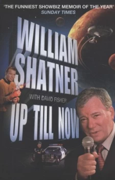 Image of Up Till Now by William Shatner Paperback