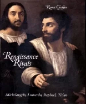 Image of renaissance rivals michelangelo leonardo raphael titian