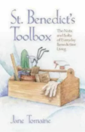Image of St Benedicts toolbox by Jane Tomaine