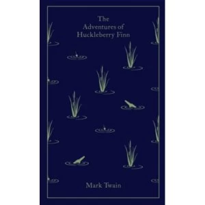 Image of The Adventures of Huckleberry Finn by Mark Twain (Hardback, 2013)