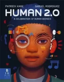 Image of Human 2.0 : A Celebration of Human Bionics