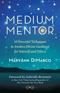 Image of medium mentor 10 powerful techniques to awaken divine guidance for yourself
