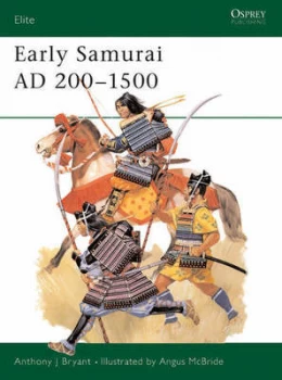 Image of Early Samurai Ad 200-1500 by Anthony Bryant Paperback
