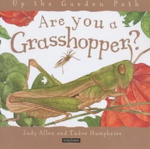 Image of Are You a Grasshopper by Judy Allen and Tudor Humphries Hardback