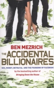 Image of The Accidental Billionaires by Ben Mezrich Book