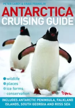 Image of Antarctica cruising guide by Peter W Carey