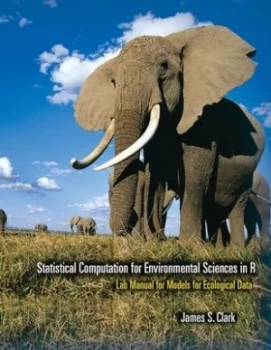 Image of Statistical computation for environmental sciences in R by James Samuel Clark