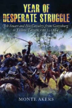 Image of Year of Desperate Struggle by Monte Akers Hardback