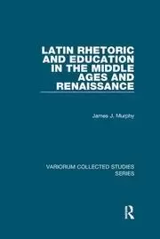 Image of Latin Rhetoric and Education in the Middle Ages and Renaissance