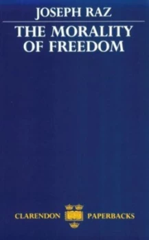 Image of The Morality of Freedom by Joseph Raz Paperback