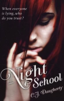 Image of Night School by C. J. Daugherty Paperback