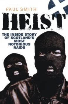 Image of Heist by Paul Smith Book