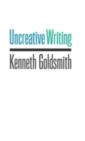 Image of uncreative writing managing language in the digital age