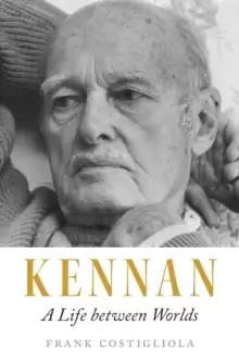 Image of Kennan : A Life between Worlds