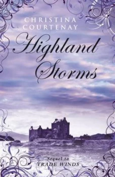 Image of Highland Storms by Christina Courtenay Paperback