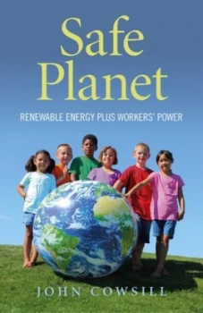 Image of Safe Planet by John Cowsill Paperback