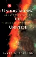 Image of understanding the universe an introduction to physics and astrophysics