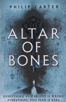 Image of Altar of Bones by Philip Carter Paperback