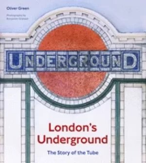 Image of londons underground the story of the tube