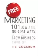 Image of free marketing 101 low and no cost ways to grow your business online and of