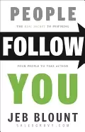 Image of people follow you the real secret to what matter s most in leadership