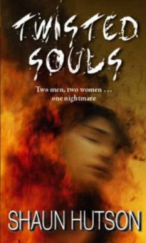 Image of Twisted Souls by Shaun Hutson Book