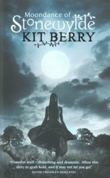Image of Moondance of Stonewylde by Kit Berry Book